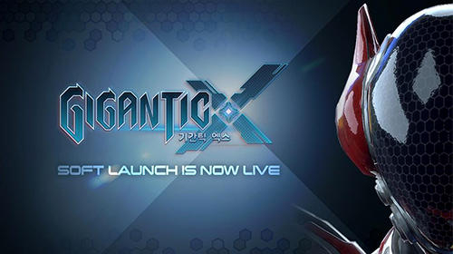 Скачать Gigantic X на Андроид 5.0 бесплатно.