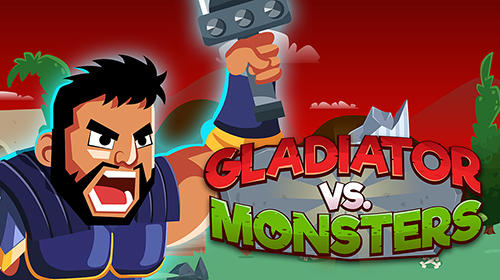 Скачать Gladiator vs monsters: Android Тайм киллеры игра на телефон и планшет.