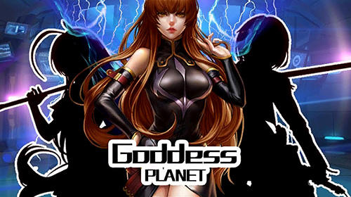 Скачать Goddess planet: Android Аниме игра на телефон и планшет.