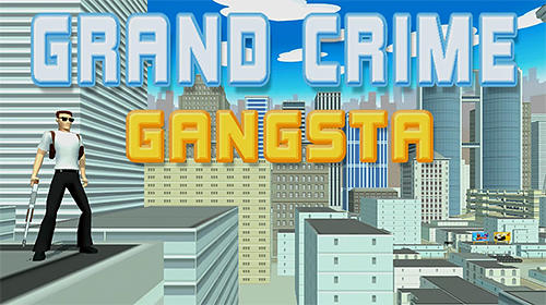 Скачать Grand crime gangsta vice Miami: Android Типа GTA игра на телефон и планшет.