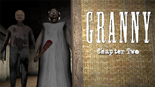Скачать Granny: Chapter two: Android Хоррор игра на телефон и планшет.