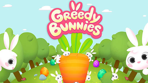 Скачать Greedy bunnies: Android Три в ряд игра на телефон и планшет.