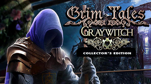 Скачать Grim tales: Graywitch. Collector's edition: Android Поиск предметов игра на телефон и планшет.