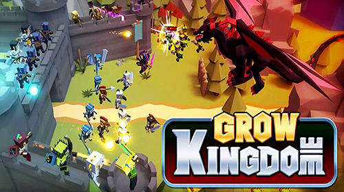 Скачать Grow kingdom: Android Стратегии в реальном времени игра на телефон и планшет.