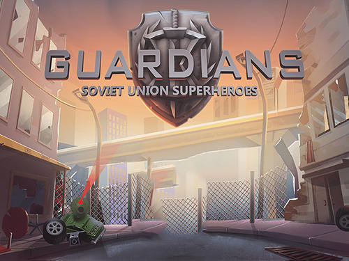 Скачать Guardians: Soviet Union superheroes. Defence of justice: Android По фильмам игра на телефон и планшет.