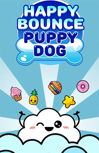 Скачать Happy bounce puppy dog: Android Прыгалки игра на телефон и планшет.