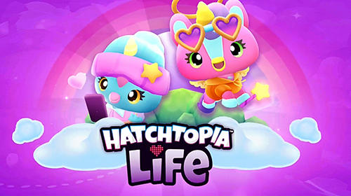 Скачать Hatchimals hatchtopia life на Андроид 5.0 бесплатно.