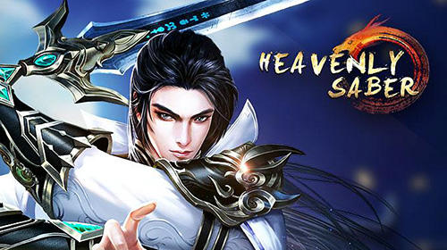 Скачать Heavenly saber: Android Онлайн RPG игра на телефон и планшет.