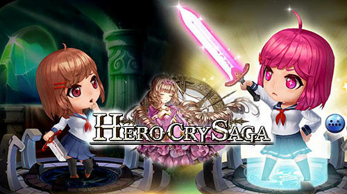 Скачать Hero cry saga: Android Аниме игра на телефон и планшет.