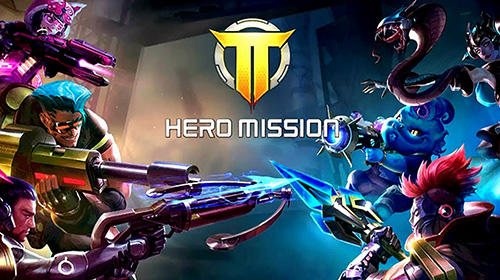 Скачать Hero mission: Android Шутер от третьего лица игра на телефон и планшет.