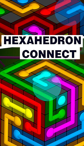 Скачать Hexahedron connect: Android Головоломки игра на телефон и планшет.