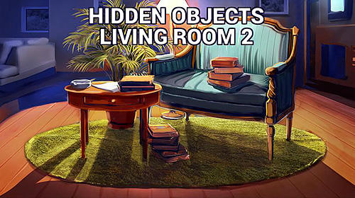 Скачать Hidden objects living room 2: Clean up the house: Android Поиск предметов игра на телефон и планшет.