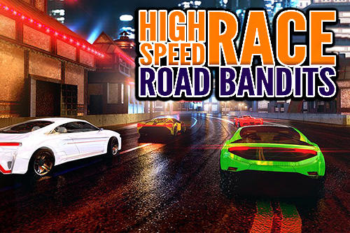 Скачать High speed race: Road bandits: Android Машины игра на телефон и планшет.