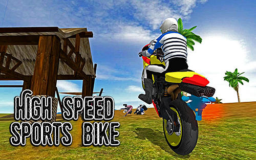Скачать High speed sports bike sim 3D: Android Мотоциклы игра на телефон и планшет.