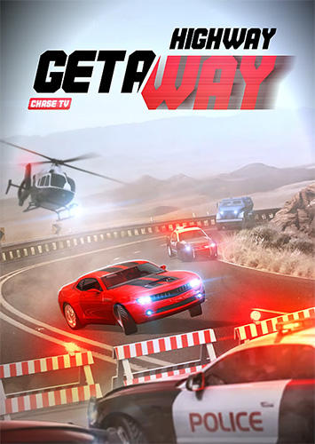Скачать Highway getaway: Chase TV: Android Машины игра на телефон и планшет.