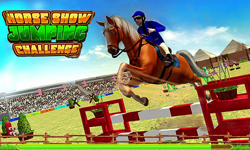 Скачать Horse show jumping challenge: Android Скачки игра на телефон и планшет.