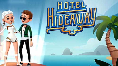 Скачать Hotel hideaway на Андроид 5.0 бесплатно.
