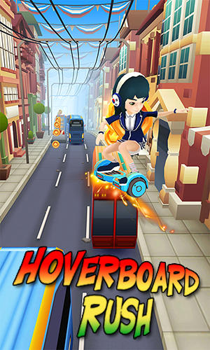 Скачать Hoverboard rush: Android Раннеры игра на телефон и планшет.