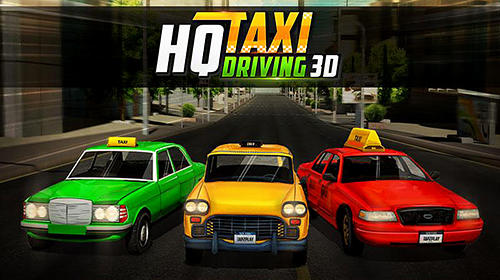 Скачать HQ taxi driving 3D: Android Машины игра на телефон и планшет.