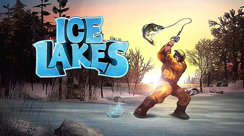 Скачать Ice lakes: Android Рыбалка игра на телефон и планшет.