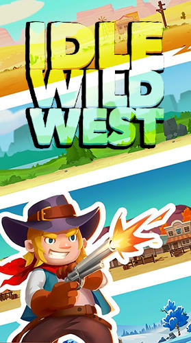 Скачать Idle Wild West: Android Спортивные игра на телефон и планшет.