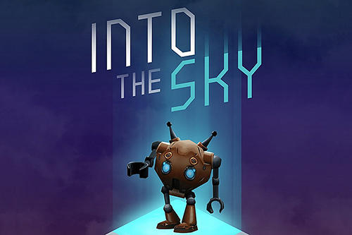 Скачать Into the sky: Android Головоломки игра на телефон и планшет.