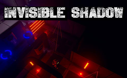 Скачать Invisible shadow: Android Шутер с видом сверху игра на телефон и планшет.