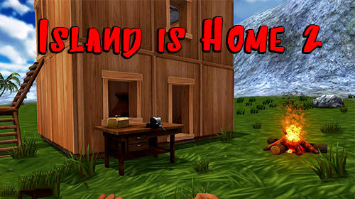 Скачать Island is home 2: Android Выживание игра на телефон и планшет.