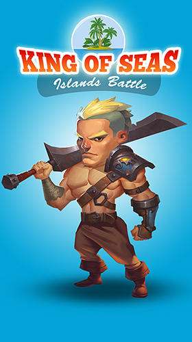 Скачать King of seas: Islands battle: Android Онлайн стратегии игра на телефон и планшет.