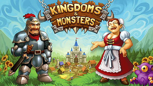 Скачать Kingdoms and monsters: Android Экономические игра на телефон и планшет.