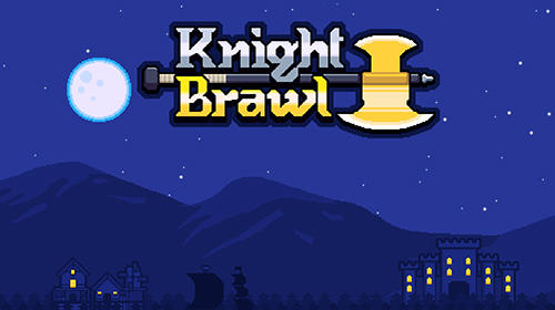 Скачать Knight brawl: Android Пиксельные игра на телефон и планшет.