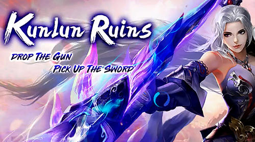 Скачать Kunlun ruins: Android Онлайн RPG игра на телефон и планшет.