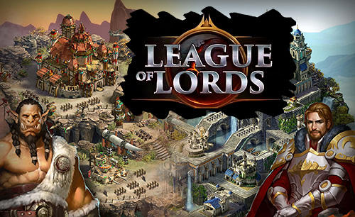 Скачать League of lords: Android Онлайн стратегии игра на телефон и планшет.