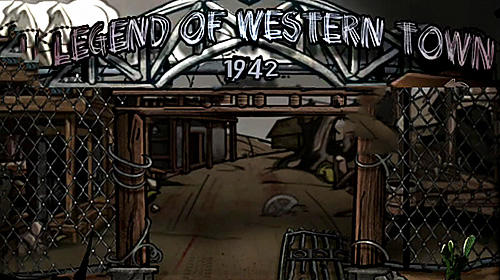 Скачать Legend of western town: 1942: Android Квест от первого лица игра на телефон и планшет.