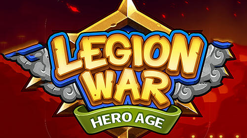 Скачать Legion war: Hero age: Android Стратегии игра на телефон и планшет.