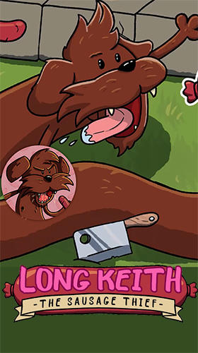 Скачать Long keith: The sausage thief: Android Аркады игра на телефон и планшет.