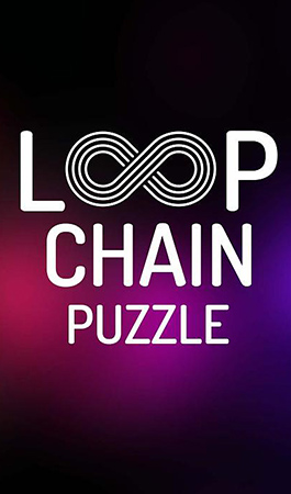 Скачать Loop chain: Puzzle: Android Головоломки игра на телефон и планшет.