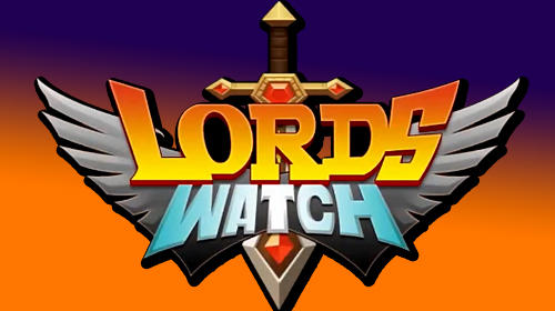 Скачать Lords watch: Tower defense RPG: Android Фэнтези игра на телефон и планшет.