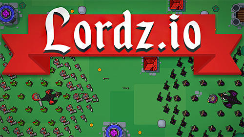 Скачать Lordz.io: Android Онлайн стратегии игра на телефон и планшет.