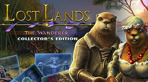 Скачать Lost lands 4: The wanderer. Collector's edition: Android Квест от первого лица игра на телефон и планшет.
