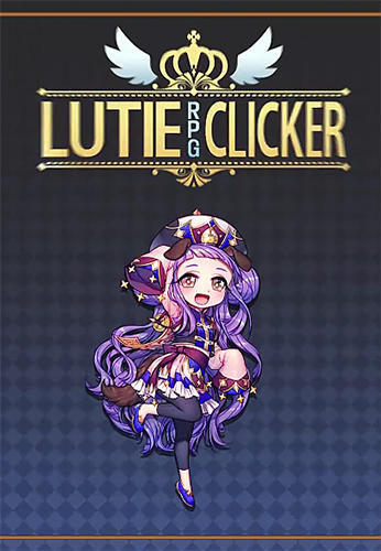 Скачать Lutie RPG clicker: Android Аниме игра на телефон и планшет.