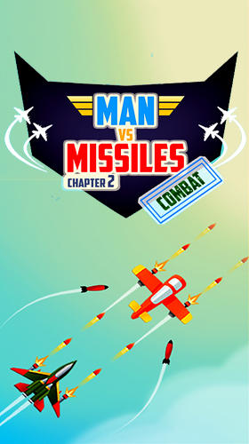 Скачать Man vs missiles: Combat: Android Леталки игра на телефон и планшет.