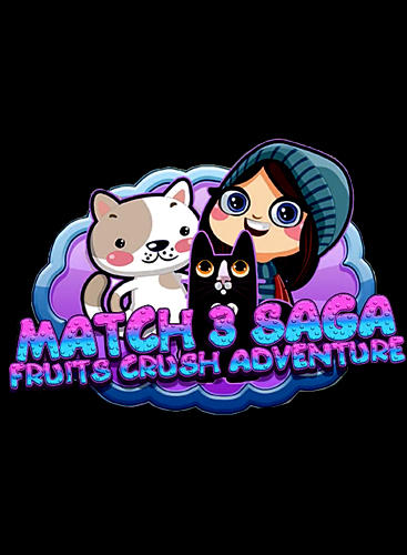 Скачать Match 3 saga: Fruits crush adventure: Android Три в ряд игра на телефон и планшет.