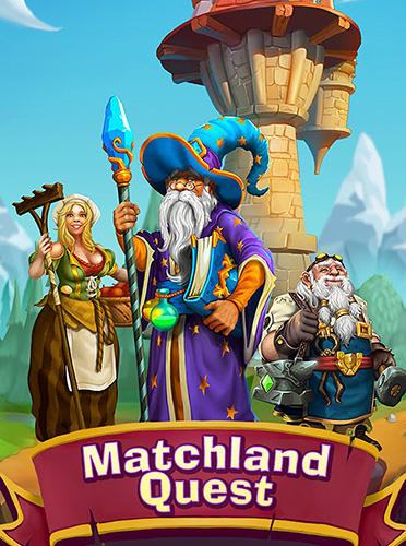 Скачать Matchland quest: Android Три в ряд игра на телефон и планшет.