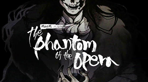 Скачать MazM: The phantom of the opera на Андроид 4.1 бесплатно.