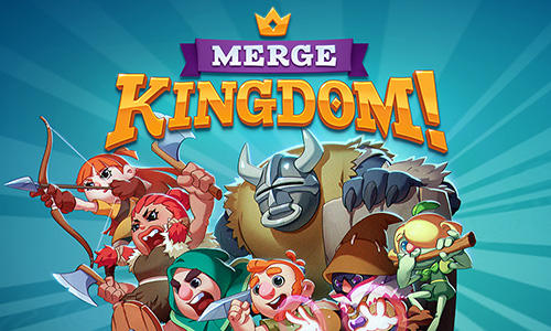 Скачать Merge kingdom! на Андроид 4.1 бесплатно.