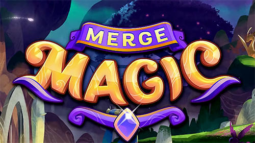 Скачать Merge magic: Android Аркады игра на телефон и планшет.