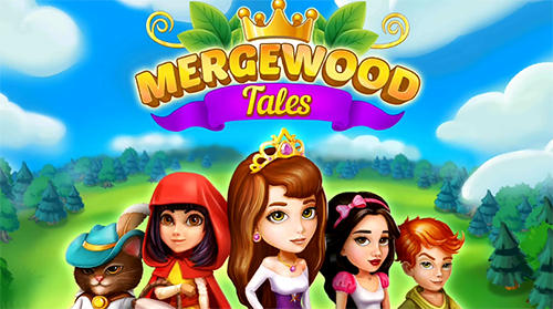 Скачать Mergewood tales: Merge and match fairy tale puzzles: Android Головоломки игра на телефон и планшет.