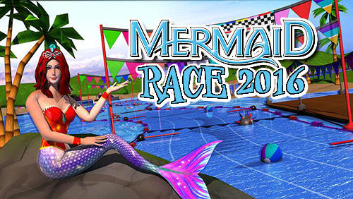Скачать Mermaid race 2016: Android Раннеры игра на телефон и планшет.