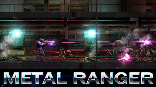 Скачать Metal ranger: Android Монстры игра на телефон и планшет.